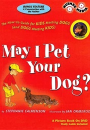 May I Pet Your Dog? (Stephanie Calmenson)
