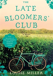 The Late Bloomers&#39; Club (Louise Miller)