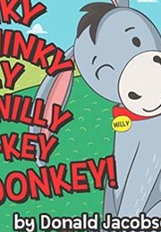 Stinky Dinky Silly Willy Off-Key Donkey (Donald Jacobsen)