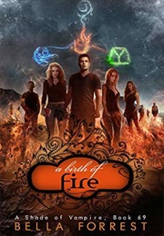A Birth of Fire (Bella Forrest)
