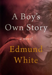 A Boy&#39;s Own Story (Edmund White)