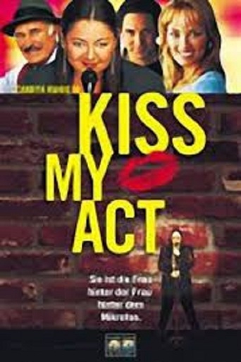 Kiss My Act (2001)