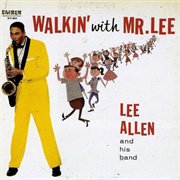 Lee Allen - Walkin' With Mr. Lee