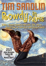 Rowdy in Paris (Tim Sandlin)