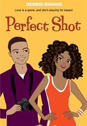 Perfect Shot (Debbie Rigaud)