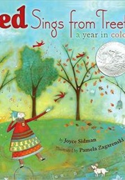 Red Sings From Treetops: A Year in Colors (Joyce Sidman and Pamela Zagarenski)