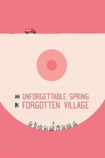 An Unforgettable Spring in a Forgotten Village (2018)