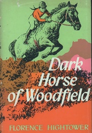 Dark Horse of Woodfield (Florence Hightower)