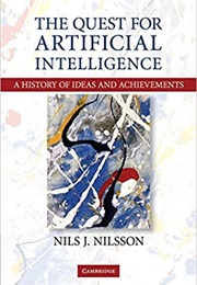The Quest for Artificial Intelligence (Nils Nilsson)