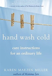 Hand Wash Cold (Karen Maezen Miller)