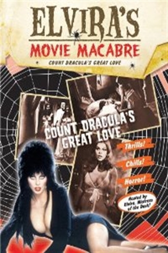 Elvira's Movie Macabre: Count Dracula's Great Love (1981)