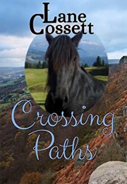 Crossing Paths (Lane Cossett)