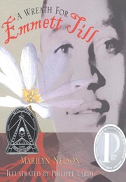 A Wreath for Emmett Till (Marilyn Nelson)