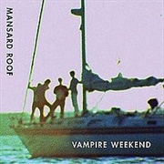 Mansard Roof - Vampire Weekend