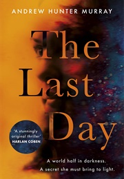 The Last Day (Andrew Hunter Murray)