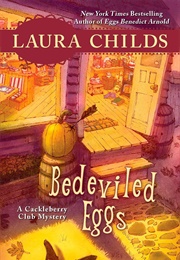 Bedeviled Eggs (Laura Childs)