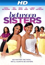 Between Sisters (2013)