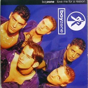 Love Me for a Reason - Boyzone