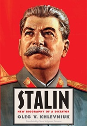 Stalin: New Biography of a Dictator (Oleg V. Khlevniuk)