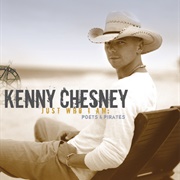 Kenny Chesney - Just Who I Am: Poets & Pirates