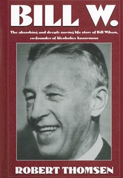 Bill W (Robert Thomsen)