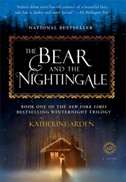 The Bear and the Nightingale (Arden, Katherine)