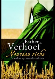 Nouveau Riche & Andere Spannende Verhalen (Esther Verhoef)