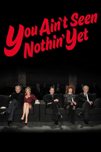 You Ain&#39;t Seen Nothin&#39; Yet (2012)