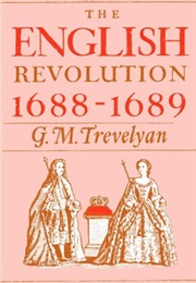 The English Revolution 1688-1689 (GM Trevelyan)