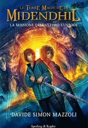 La Missione Dell'ultimo Custode (Davide Mazzoli)