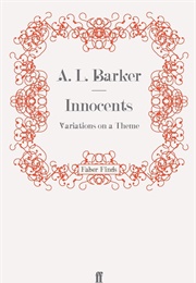 Innocents: Variations on a Theme (A. L. Barker)