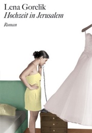Hochzeit in Jerusalem (Lena Gorelik)