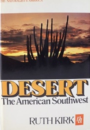 Desert: The American Southwest (Ruth Kirk)
