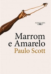 Marrom E Amarelo (Paulo Scott)