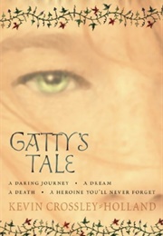 Gatty's Tale (Kevin Crossley Holland)