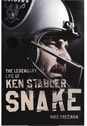 Snake: The Legendary Life of Ken Stabler (Mike Freeman)