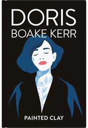 Painted Clay (Doris Boake Kerr)