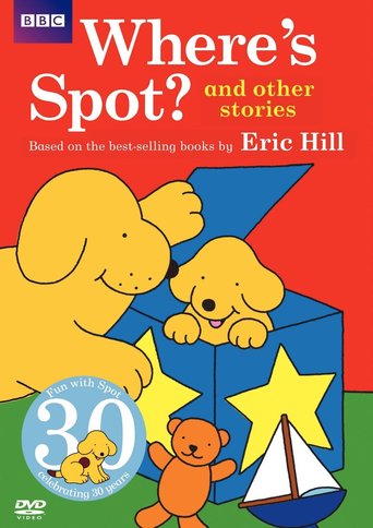 Spot: Where's Spot? and Other Stories (2010)