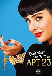 Don't Trust the B---- In Apartment 23 (2012)
