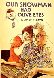 Our Snowman Had Olive Eyes (Charlotte Herman)