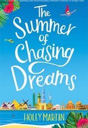 The Summer of Chasing Dreams (Holly Martin)