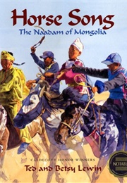 Horse Song: The Naadam of Mongolia (Ted Lewin)