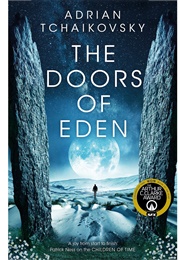 The Doors of Eden (Adrian Tchaikovsky)