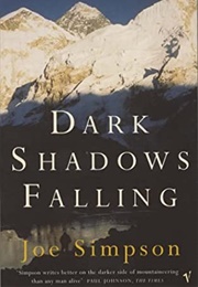 Dark Shadows Falling (Joe Simpson)
