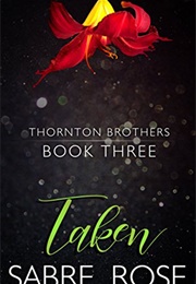 Taken (Sabre Rose)