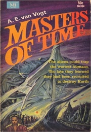 Masters of Time (A.E. Van Vogt)