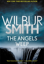 The Angels Weep (Wilbur Smith)