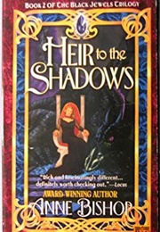 Heir to the Shadows (Anne Bishop)