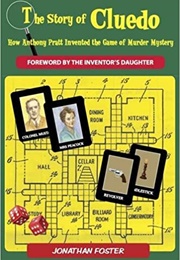 The Story of Cluedo (Jonathan Foster)