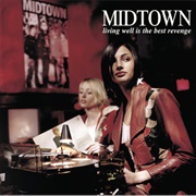 Midtown - Living Well Is the Best Revenge